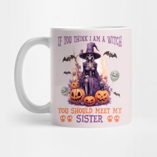 If you think I am a witch Mug